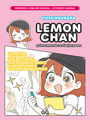 cover image of Lemon chan quiere aprender a dibujar poses